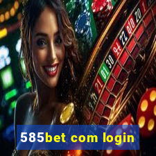 585bet com login